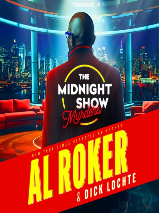 Title details for The Midnight Show Murders by Al Roker - Available